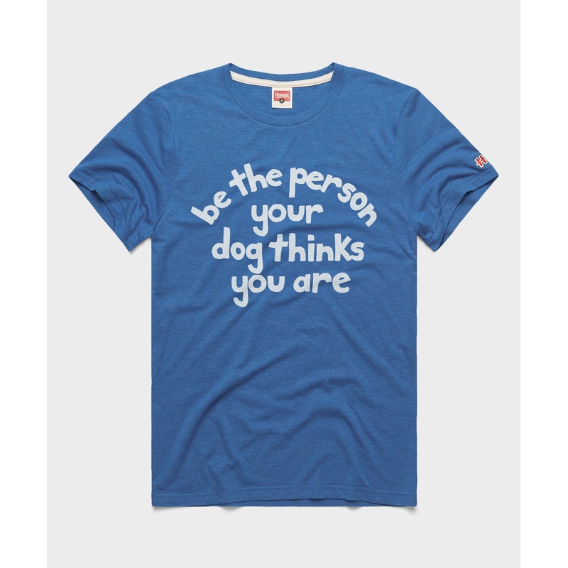 Be The Person Your Dog Thinks You Are