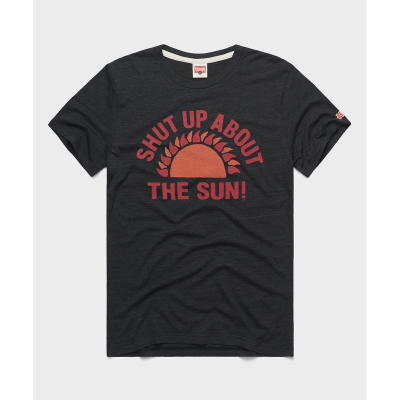 Shut Up About The Sun!